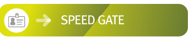 SPEED GATE